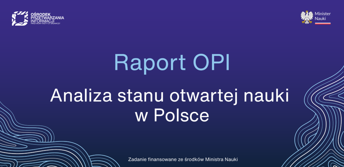 Stan otwartej nauki w Polsce. Nowy raport OPI