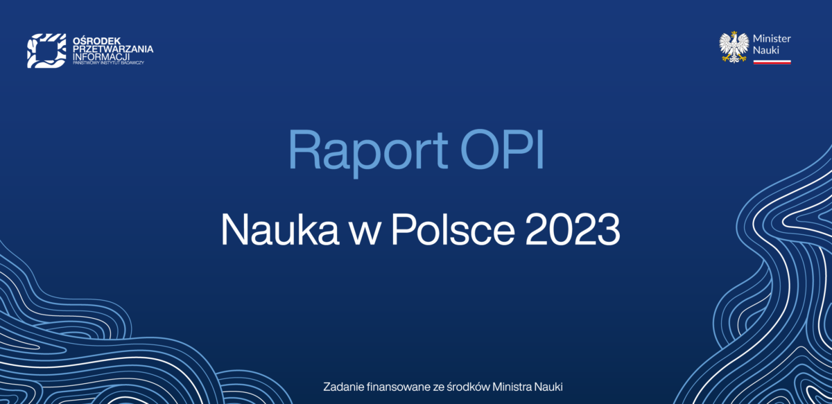 „Nauka w Polsce 2023” – nowy raport OPI