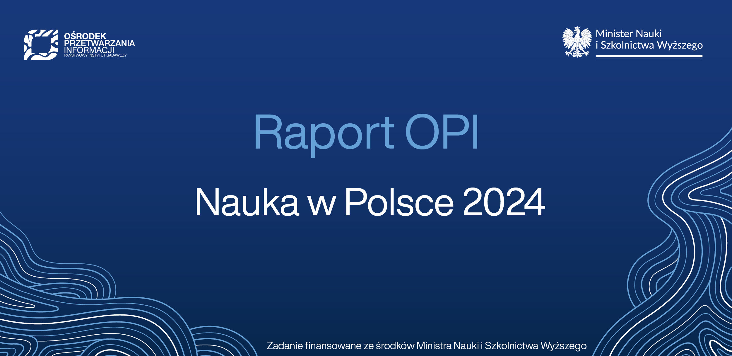 „Nauka w Polsce 2024” – OPI PIB opublikował najnowszy raport