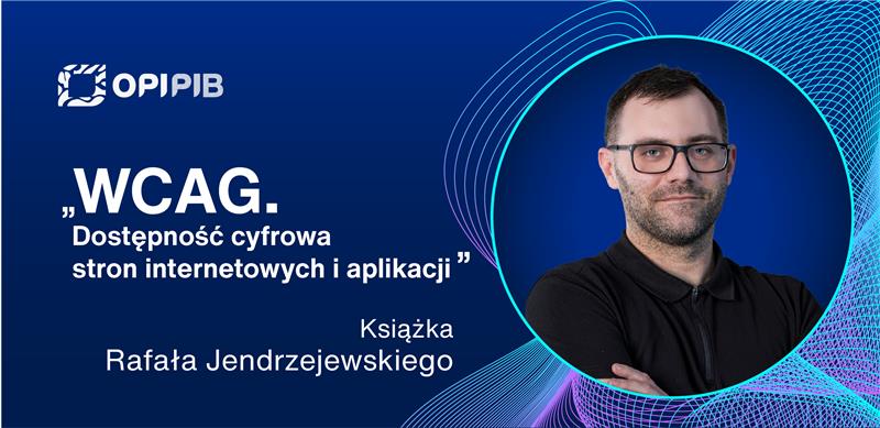 Pracownik OPI autorem książki o&nbsp;dostępności cyfrowej