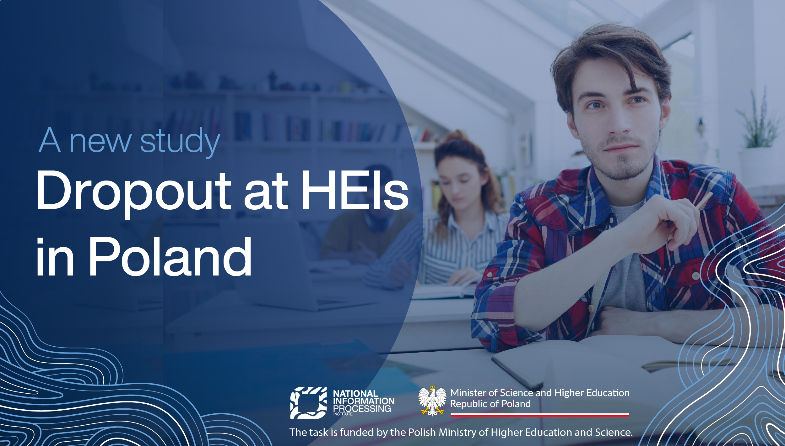 Dropout at&nbsp;higher education institutions in&nbsp;Poland – take part in&nbsp;our qualitative study